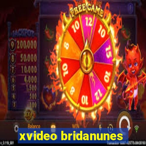 xvideo bridanunes